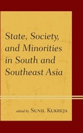 Cover: State, Society, and Minorities in South and Southeast Asia - Lexington Books