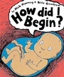 Cover: How Did I Begin? - Franklin Watts Ltd