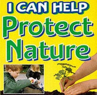 Enlarge image Cover: Protect Nature - Franklin Watts Ltd