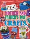 Cover: 10 Minute Crafts: Mother's and Father's Day - Wayland