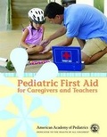 Cover: PEDIATRIC FIRST AID FOR CAREGIVERS & TEACHERS - Jones and Bartlett Publishers, Inc