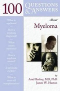 Cover: 100 Questions & Answers About Myeloma - Jones and Bartlett Publishers, Inc
