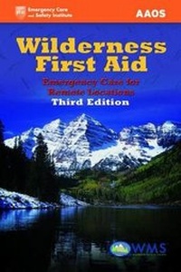 Abbildung von: Wilderness First Aid: Emergency Care for Remote Locations - Jones and Bartlett Publishers, Inc