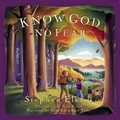 Cover: Know God, No Fear - B&H Publishing Group