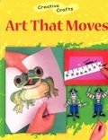 Cover: Art That Moves - Franklin Watts Ltd