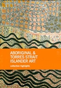 Cover: Aboriginal & Torres Strait Islander Art - National Gallery of Australia
