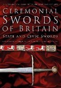 Cover: Ceremonial Swords of Britain - The History Press Ltd