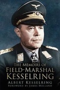 Cover: The Memoirs of Field Marshal Kesselring - The History Press Ltd
