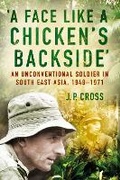 Cover: A Face Like a Chicken's Backside - The History Press Ltd