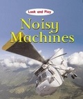 Cover: Noisy Machines - Franklin Watts Ltd