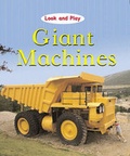 Cover: Giant Machines - Franklin Watts Ltd