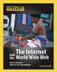 Enlarge image Cover: The Internet and the World Wide Web - Franklin Watts Ltd