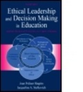 Cover: Ethical Leadership and Decision Making in Education - Lawrence Erlbaum Associates Inc