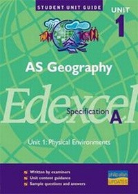Enlarge image Cover: A5 Geography Edexcel Specification A: Physical Environments Unit 1 - Philip Allan Updates