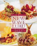 Cover: Alan Wong's New Wave Luau - Ten Speed Press