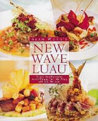 Abbildung von: Alan Wong's New Wave Luau - Ten Speed Press