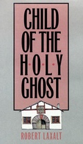 Cover: Child of the Holy Ghost - University of Nevada Press
