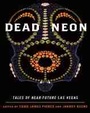 Cover: Dead Neon - University of Nevada Press