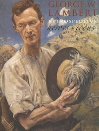 Enlarge image Cover: George W. Lambert Retrospective - National Gallery of Australia
