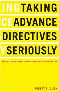 Enlarge image Cover: Taking Advance Directives Seriously - Georgetown University Press
