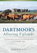 Cover: Dartmoor's Alluring Uplands - University of Exeter Press