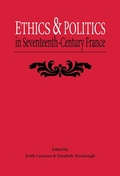 Cover: Ethics and Politics in Seventeenth Century France - University of Exeter Press