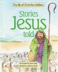 Cover: Stories Jesus Told - Tyndale House Publishers
