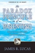 Cover: The Paradox Principle of Parenting - Christian Art Books