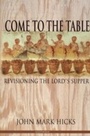 Cover: Come to the Table - Leafwood Publishers