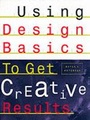 Cover: Using Design Basics to Get Creative Results - North Light Books