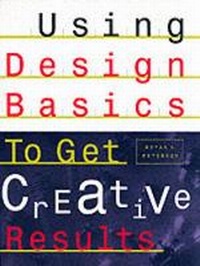 Enlarge image Cover: Using Design Basics to Get Creative Results - North Light Books
