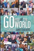 Cover: Go Into All The World - Ark House Press