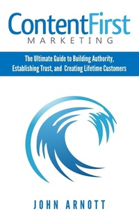 Enlarge image Cover: Content First Marketing - Performance Publishing Group