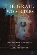 Cover: The Grail -Two Studies - Manticore Press