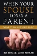 Cover: When Your Spouse Loses A Parent - Train of Thought Press