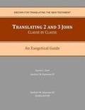 Cover: Translating 2 and 3 John Clause By Clause - Cyber-Center for Biblical Studies