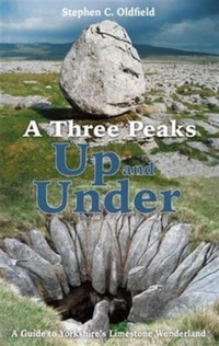 Abbildung von: A Three Peaks Up and Under - Scratching Shed Publishing Ltd
