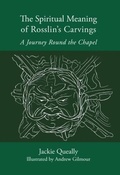 Cover: The Spiritual Meaning of Rosslyn's Carvings - Earthwise