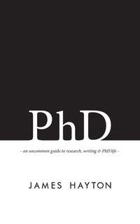 Enlarge image Cover: PhD - James Hayton PhD