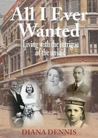 Enlarge image Cover: All I Ever Wanted - Diana Dennis