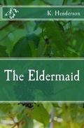 Cover: The Eldermaid - Krystal R. Henderson