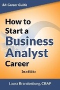 Cover: How to Start a Business Analyst Career - Clear Spring Business Analysis LLC