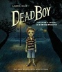 Cover: Dead Boy - Random House US Audio