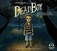 Enlarge image Cover: Dead Boy - Listening Library