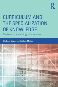 Enlarge image Cover: Curriculum and the Specialization of Knowledge - Routledge