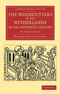 Cover: The Woodcutters of the Netherlands in the Fifteenth Century - Cambridge University Press