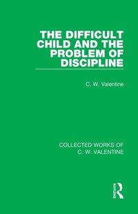 Enlarge image Cover: The Difficult Child and the Problem of Discipline - Routledge