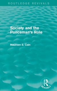 Abbildung von: Society and the Policeman's Role (Routledge Revivals) - Routledge