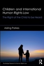 Cover: Children and International Human Rights Law - Routledge