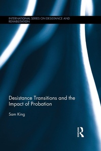 Enlarge image Cover: Desistance Transitions and the Impact of Probation - Routledge
